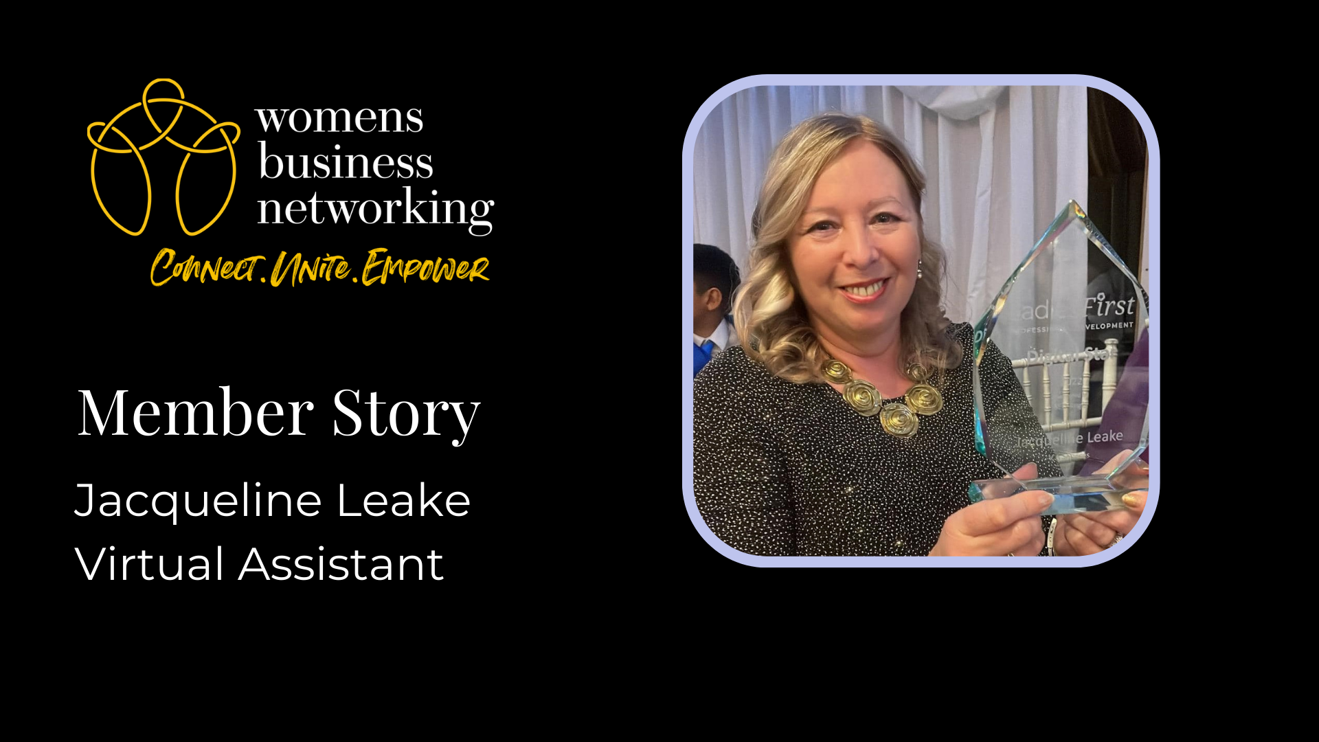 WBN Online Meeting 9th August 2022 9.30-11.00am Speaker Jacqueline Leake